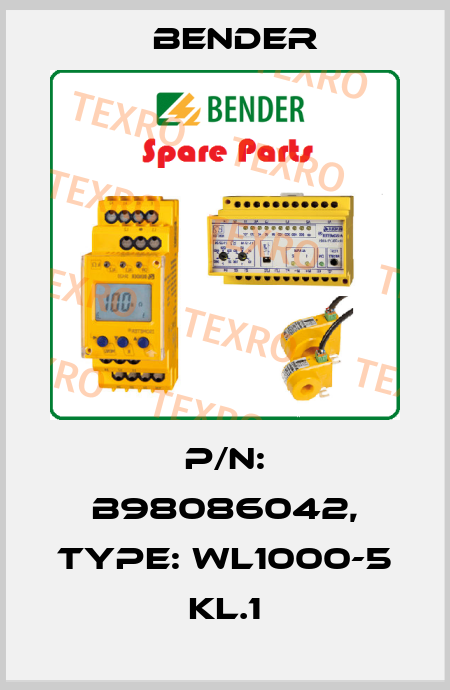 p/n: B98086042, Type: WL1000-5 KL.1 Bender