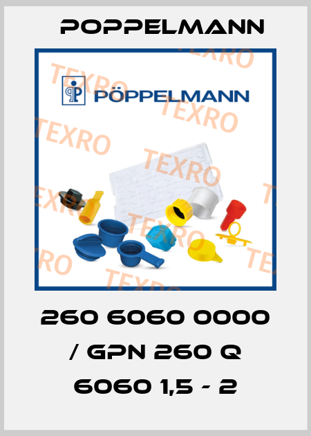 260 6060 0000 / GPN 260 Q 6060 1,5 - 2 Poppelmann