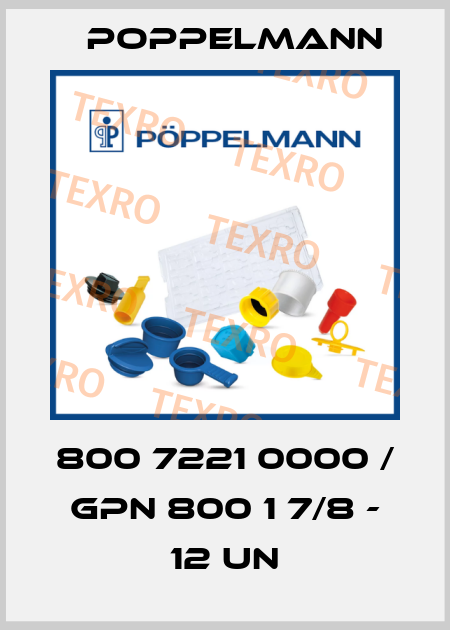 800 7221 0000 / GPN 800 1 7/8 - 12 UN Poppelmann