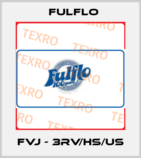 FVJ - 3RV/HS/US Fulflo