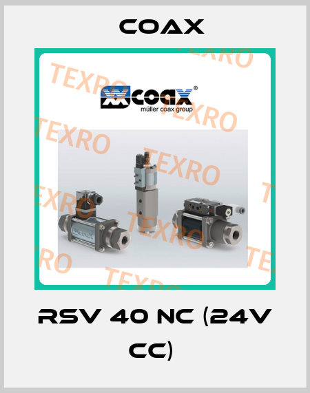 RSV 40 NC (24V CC)  Coax