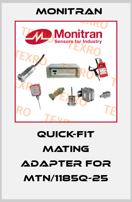 Quick-fit mating adapter for MTN/1185Q-25 Monitran