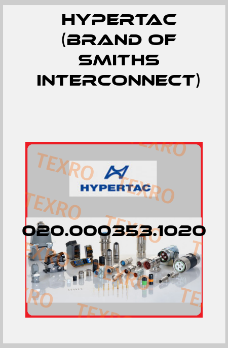 020.000353.1020 Hypertac (brand of Smiths Interconnect)