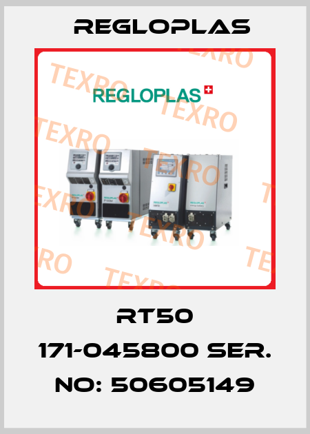 RT50 171-045800 Ser. No: 50605149 Regloplas