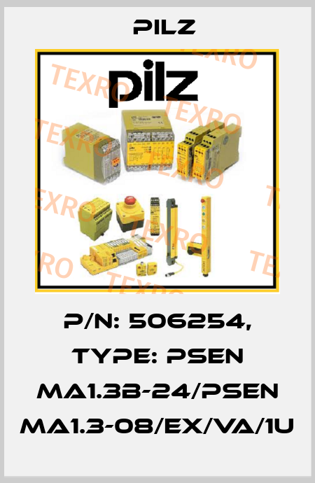 p/n: 506254, Type: PSEN ma1.3b-24/PSEN ma1.3-08/EX/VA/1U Pilz