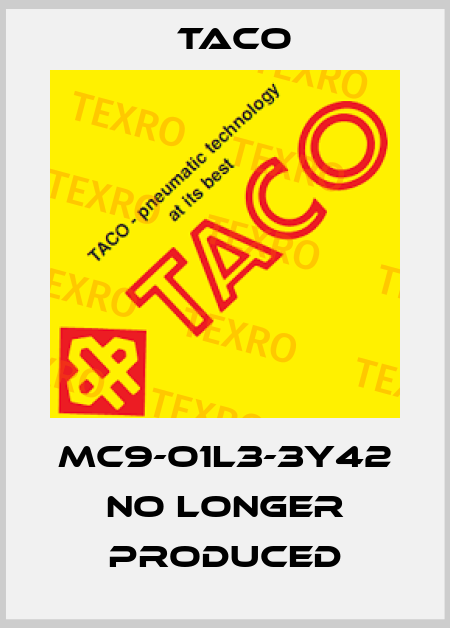MC9-O1L3-3Y42 no longer produced Taco