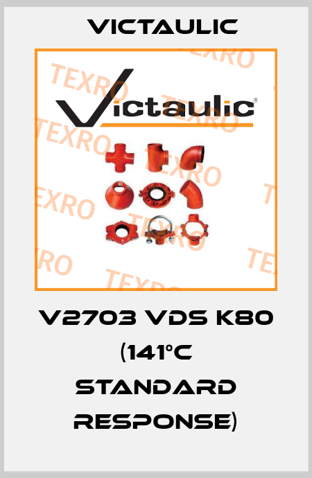 V2703 VdS K80 (141°C Standard response) Victaulic