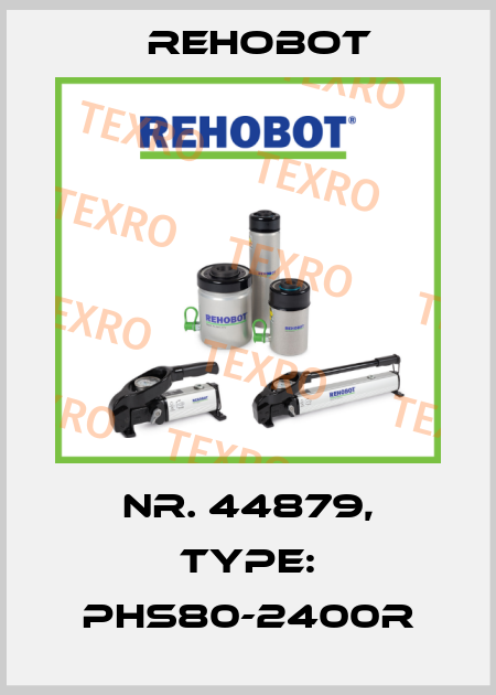 Nr. 44879, Type: PHS80-2400R Rehobot