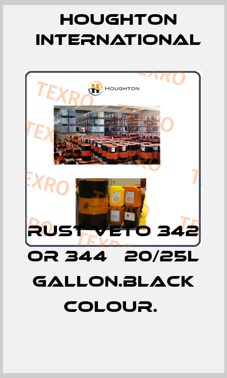 RUST VETO 342 OR 344   20/25L GALLON.BLACK COLOUR.  Houghton International
