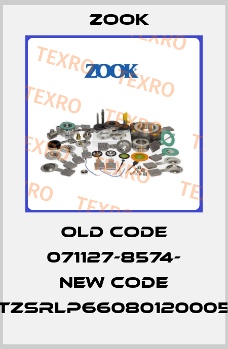 old code 071127-8574- new code TZSRLP66080120005 Zook