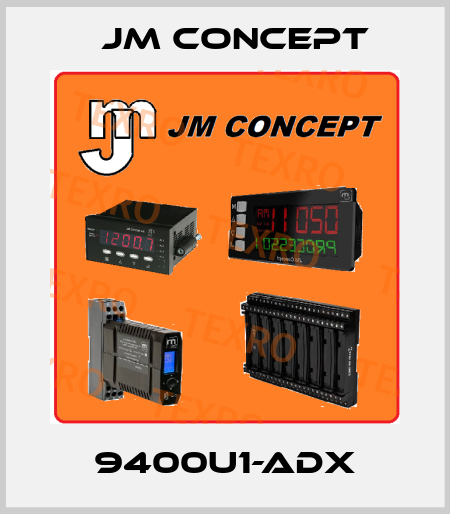 9400U1-ADX JM Concept