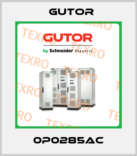 0P0285AC Gutor