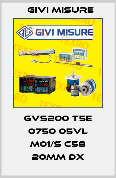 GVS200 T5E 0750 05VL M01/S C58 20mm dx Givi Misure