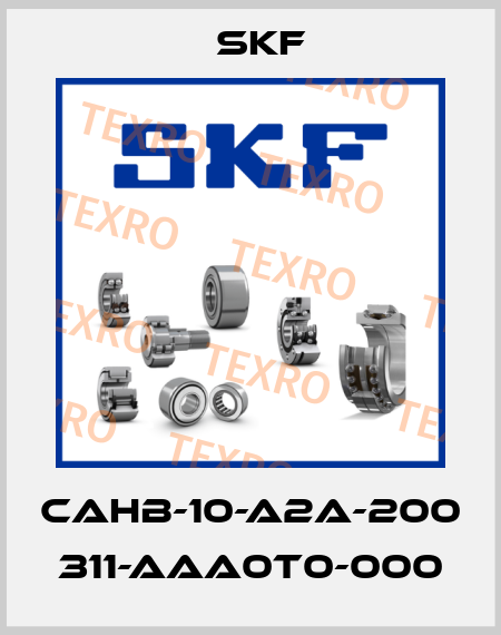 CAHB-10-A2A-200 311-AAA0T0-000 Skf