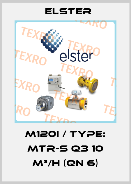 M120i / type: MTR-S Q3 10 m³/h (Qn 6) Elster