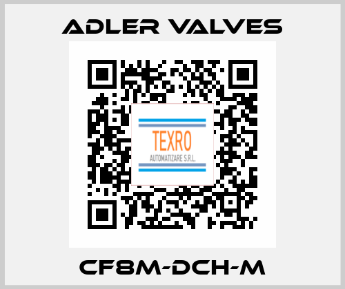 CF8M-DCH-M Adler Valves