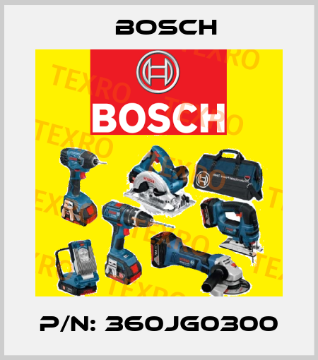 P/N: 360JG0300 Bosch