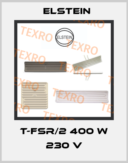 T-FSR/2 400 W 230 V Elstein