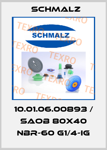 10.01.06.00893 / SAOB 80X40 NBR-60 G1/4-IG Schmalz