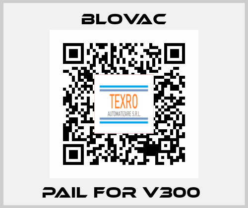 Pail for V300  BLOVAC