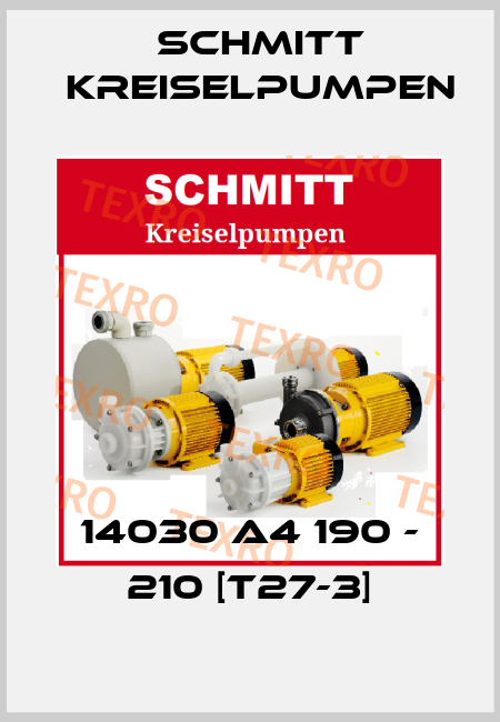 14030 A4 190 - 210 [T27-3] Schmitt Kreiselpumpen