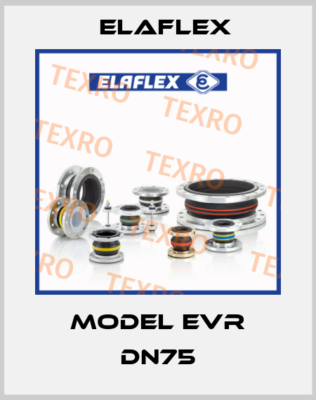 MODEL EVR DN75 Elaflex