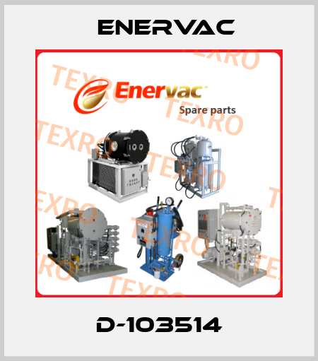 D-103514 Enervac