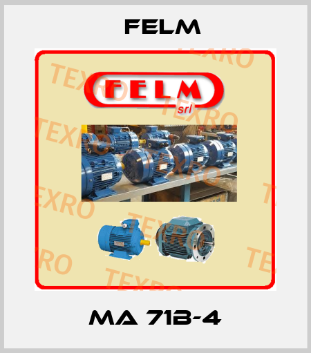 MA 71B-4 Felm