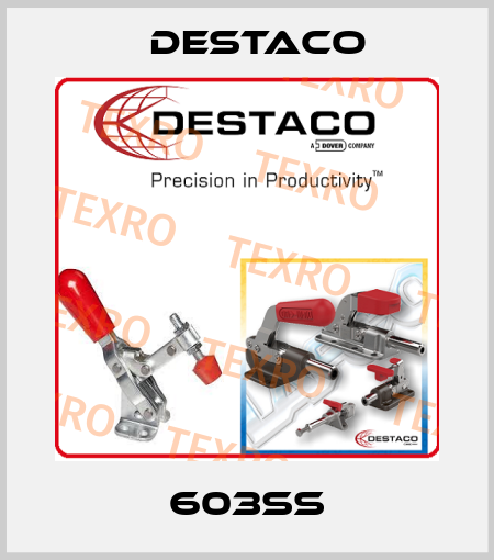 603SS Destaco