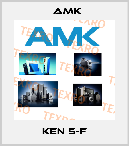KEN 5-F AMK