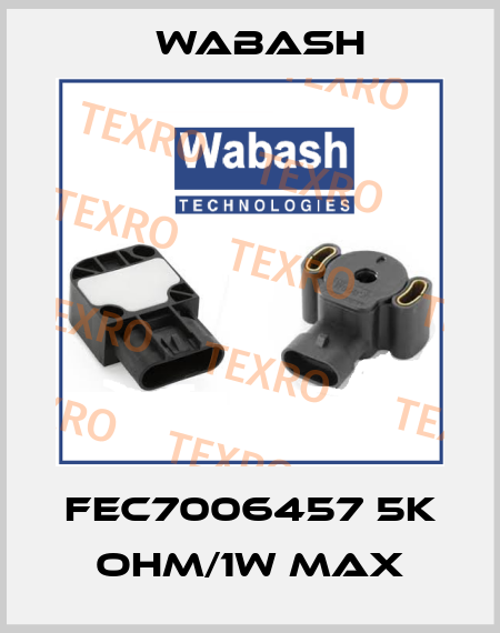 FEC7006457 5K OHM/1W MAX Wabash