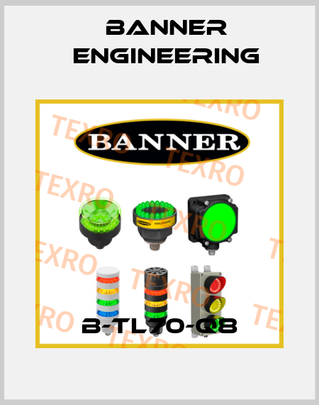 B-TL70-Q8 Banner Engineering