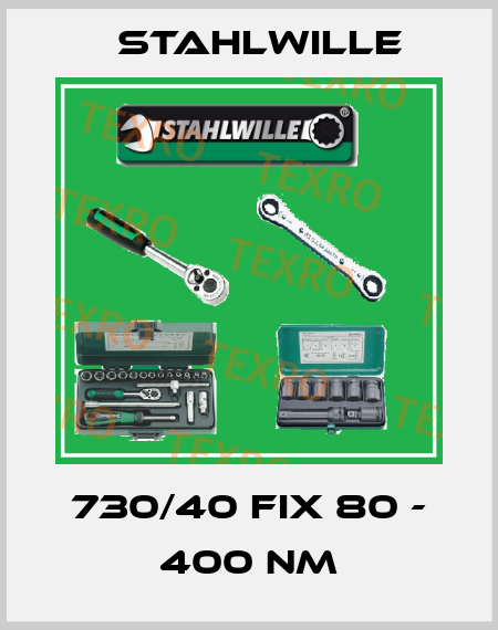 730/40 Fix 80 - 400 Nm Stahlwille