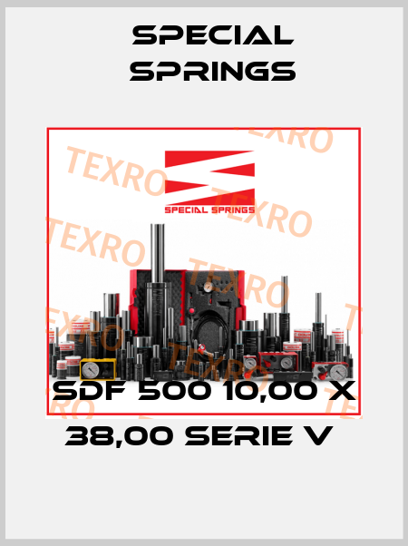 SDF 500 10,00 X 38,00 SERIE V  Special Springs