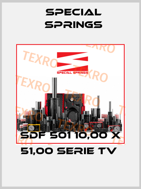 SDF 501 10,00 X 51,00 SERIE TV  Special Springs