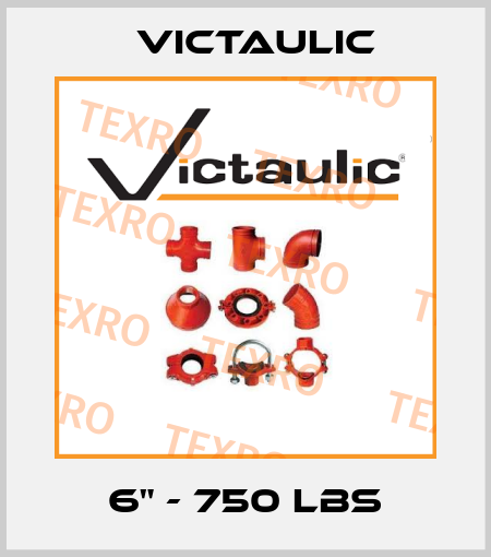 6" - 750 LBS Victaulic
