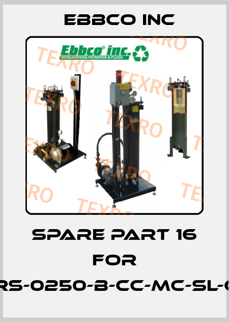 spare part 16 for GRS-0250-B-CC-MC-SL-CE EBBCO Inc