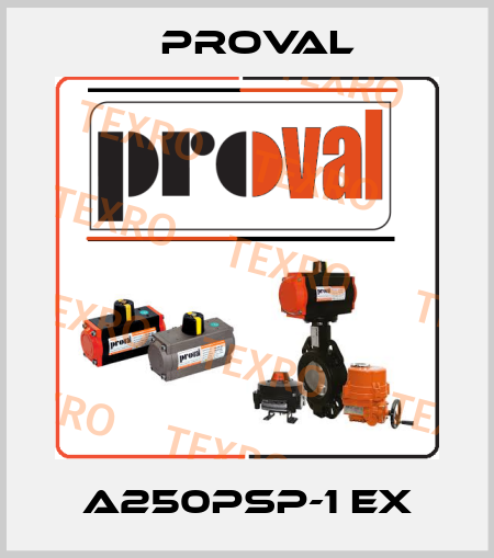 A250PSP-1 EX Proval