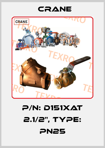 P/N: D151XAT 2.1/2", Type: PN25 Crane