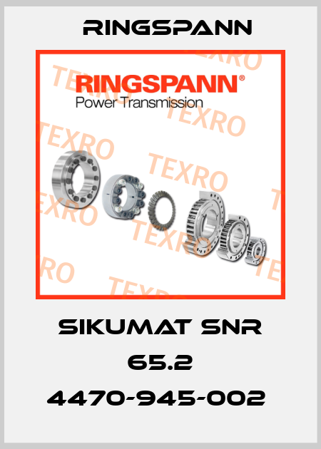 SIKUMAT SNR 65.2 4470-945-002  Ringspann