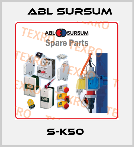 S-K50  Abl Sursum
