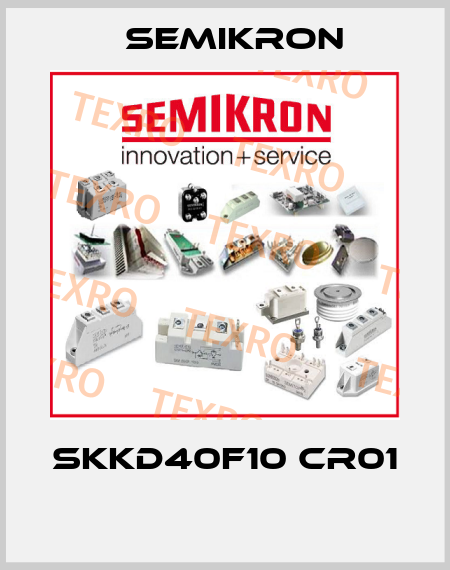 SKKD40F10 CR01  Semikron