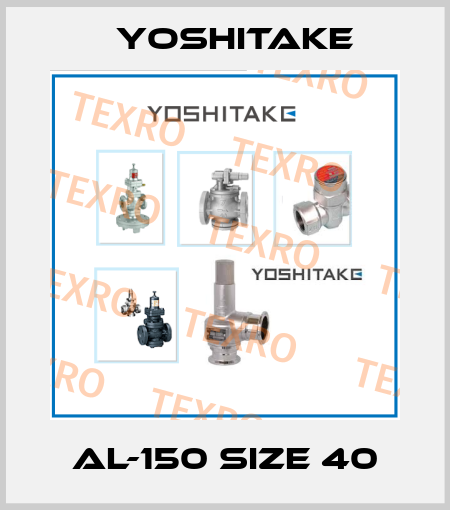 AL-150 size 40 Yoshitake