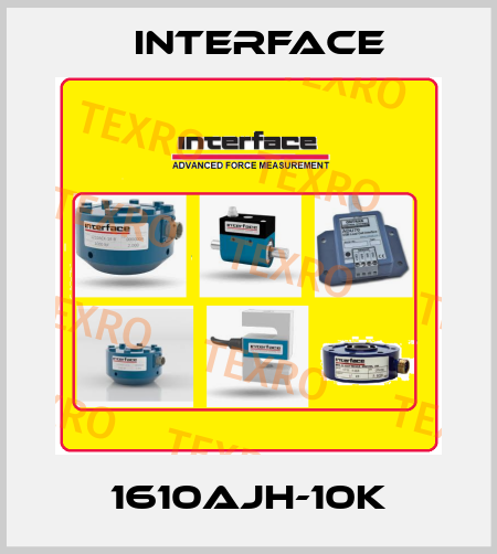 1610AJH-10K Interface