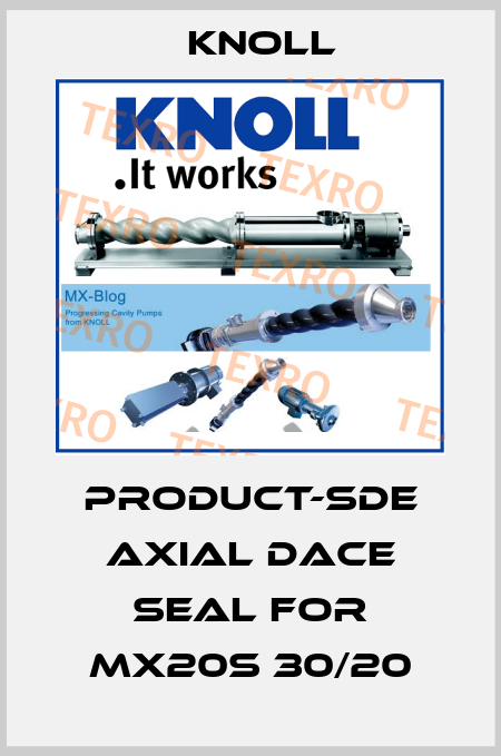 PRODUCT-SDE AXIAL DACE SEAL FOR MX20S 30/20 KNOLL