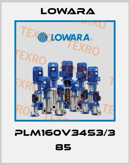 PLM160V34S3/3 85  Lowara