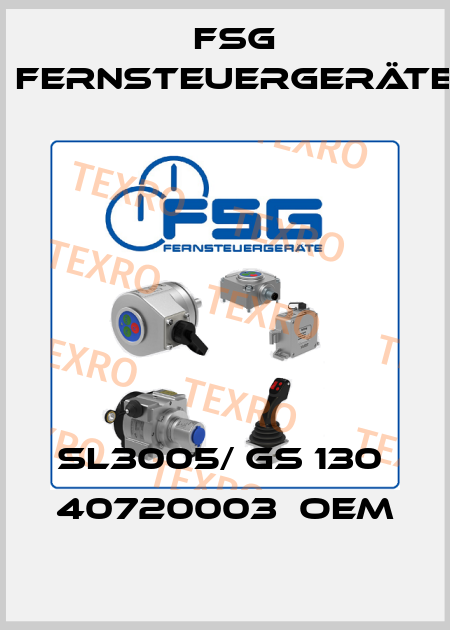 SL3005/ GS 130  40720003  OEM FSG Fernsteuergeräte