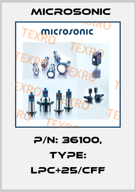 p/n: 36100, Type: lpc+25/CFF Microsonic