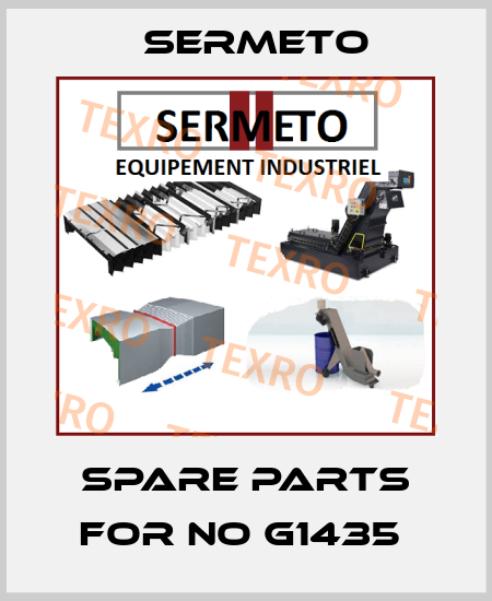 SPARE PARTS FOR NO G1435  Sermeto