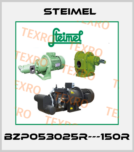 BZP053025R---150R Steimel